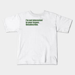 unsubscribed Kids T-Shirt